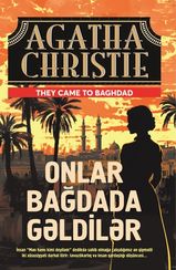 Onlar Bağdada gəldilər