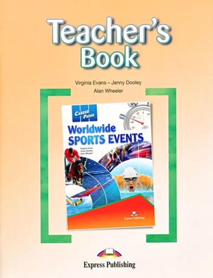 Worldwide sports events (esp). Teacher's Book. Книга для учителя