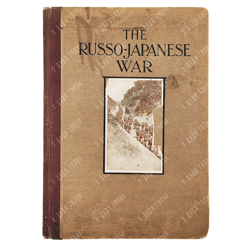 [Редкое издание] The Russo-Japanese War / Русско-японская война. — New York: P. F. Collier & Son, 1905