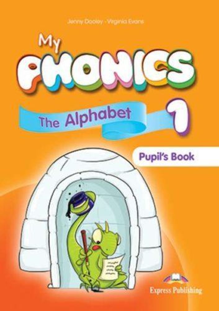 My phonics 1. The Alphabet Student&#39;s Book. Учебник (с ссылкой на электронное приложение)