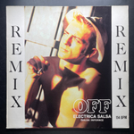 Off ‎– Electrica Salsa (Salsa Inferno) (Remix) Германия 1987г. 12", 45 RPM