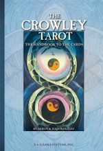 The Crowley Tarot: The Handbook to the Cards US Games / Руководство по Таро Кроули