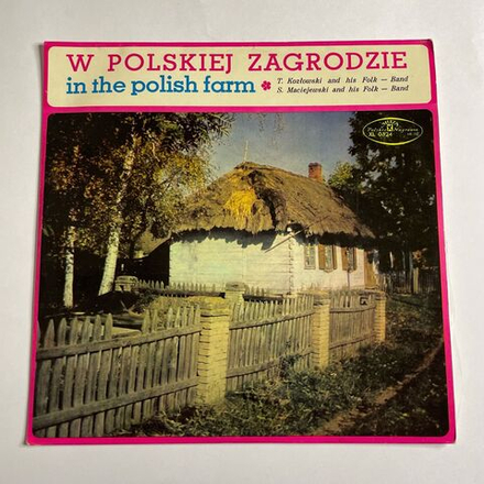 Винтажная виниловая пластинка LP W Polskiej Zagrodzie, In The Polish Farm, A La Campagne Polonaise (Польша 1967)