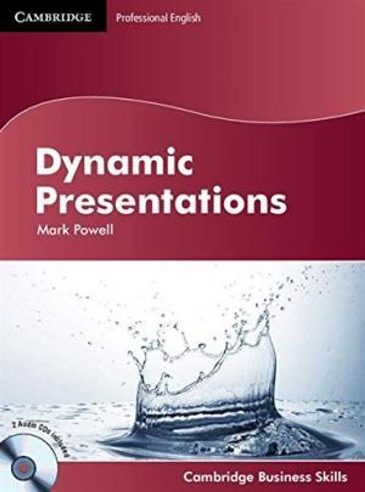 Dynamic Presentations Student&#39;s Book with Audio CDs (2) (Cambridge Business Skills)