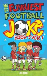 The Funniest Football Joke Book Ever