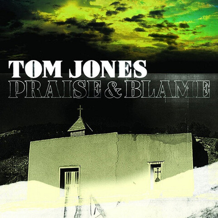 CD: Tom Jones — «Praise & Blame» (2010)