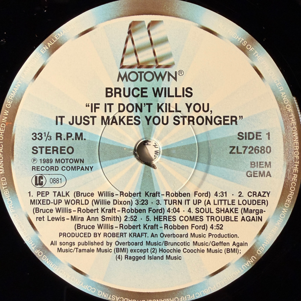 Bruce Willis ‎– If It Don't Kill You, It Just Makes You Stronger (Германия 1989г.)