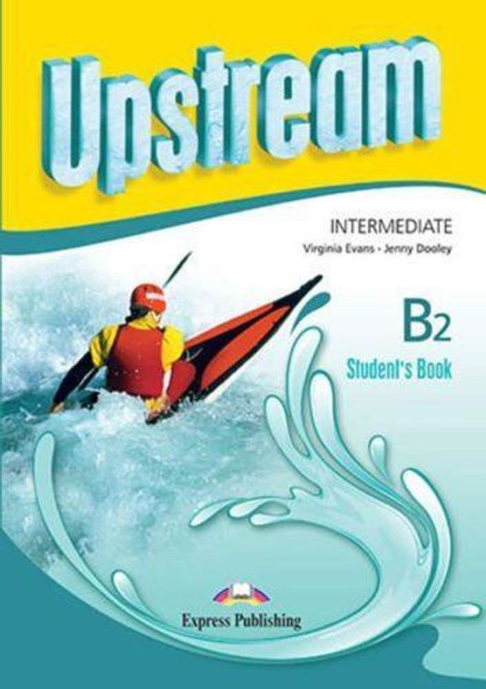 Upstream Intermediate B2. Student&#39;s Book (3rd Edition). Учебник