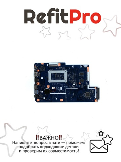 Материнская плата для ноутбука Lenovo ideapad 110-17IKB I5-7200U 2GL 4G W/RTC NOK (5B20M40830), оригинал
