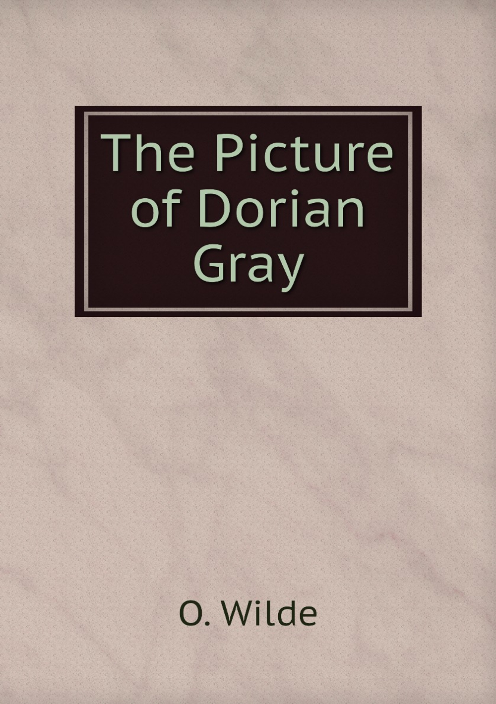 The Picture of Dorian Gray | O. Wilde