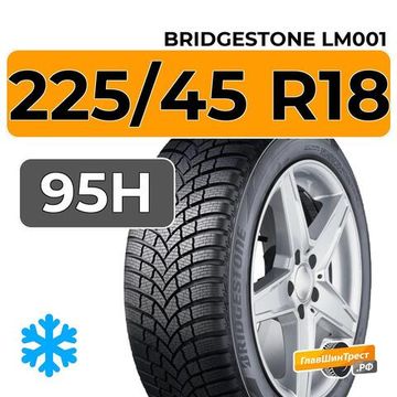 Bridgestone Blizzak LM001 225/45 R18 95H XL