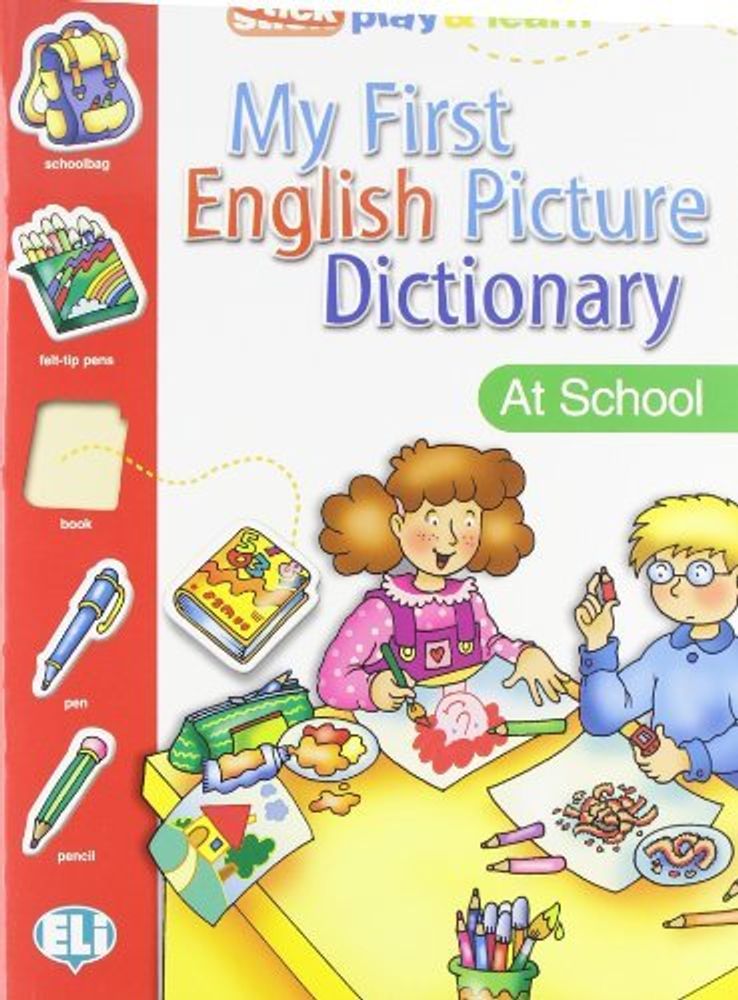 MY FIRST ENGLISH PICT. DICTIONARY - The School