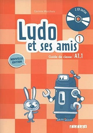 Ludo et ses amis  1 NEd Guide de classe + 2 CD audio