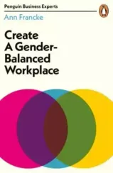 Create a Gender-BalancedWorkplace