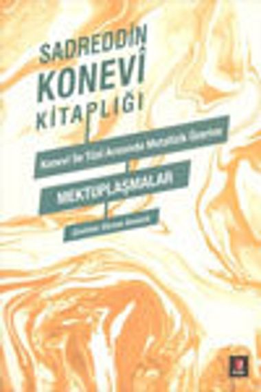 Konevi ile Tusi Arasında Metafizik Üzerine Mektuplaşmalar