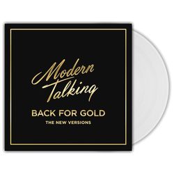 Modern Talking. Back For Gold - The New Versions (Clear LP) Limited Edition Новая запечатанная виниловая пластинка Модерн Токинг. The 1st Album
