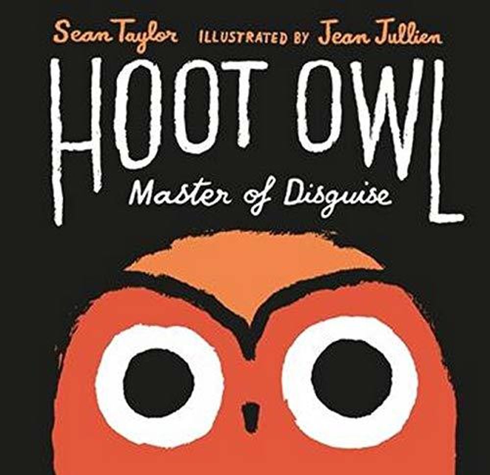 Hoot Owl, Master of Disguise (PB) illustr.