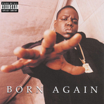 The Notorious B.I.G. / Born Again (CD)