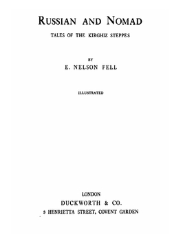 Russian and nomad. Tales of the Kirghiz Steppes | E. Nelson Fell