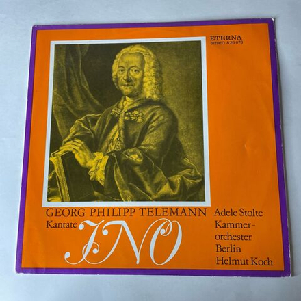 Винтажная виниловая пластинка LP Georg Philipp Telemann Телеманн, Adele Stolte, Kammerorchester Berlin, Helmut Koch, Ino (Kantate) (ГДР 1971)