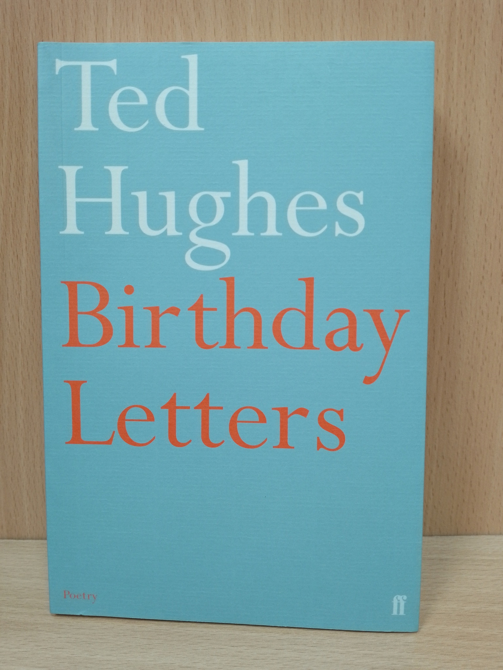 Birthday Letters (Faber Poetry)