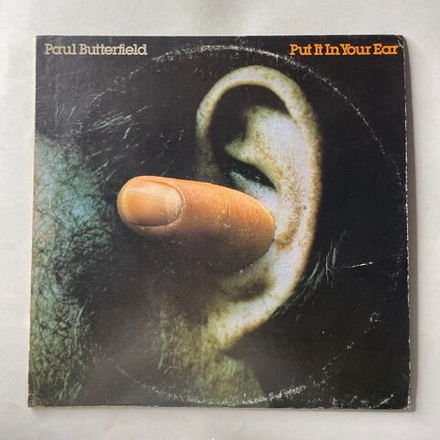 Винтажная виниловая пластинка LP Paul Butterfield Put It In Your Ear (США 1976)