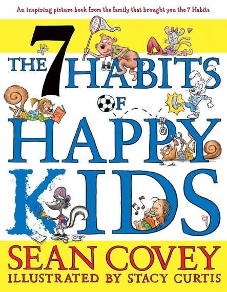 The 7 Habits Of Happy Kids