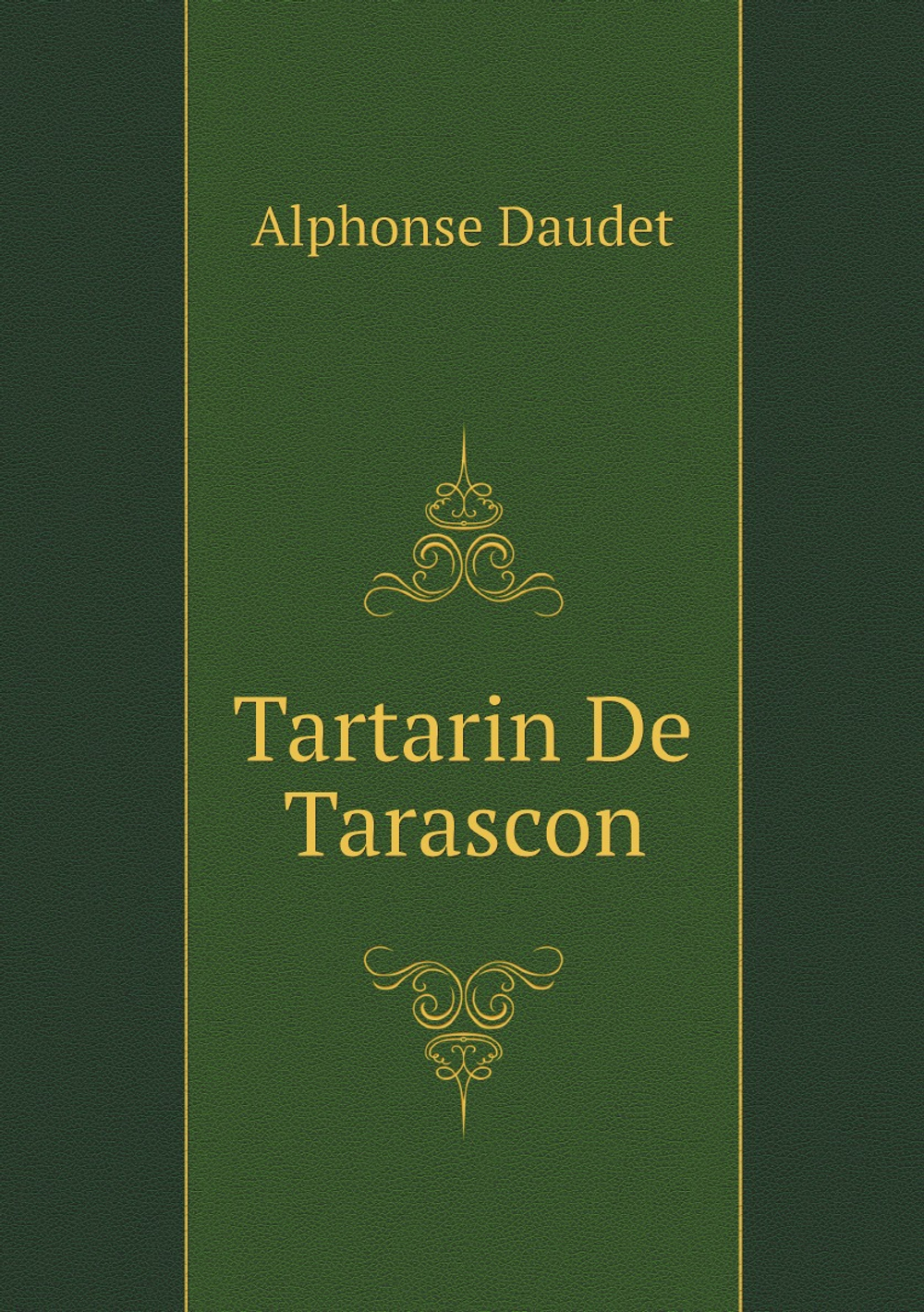 Tartarin De Tarascon | Alphonse Daudet