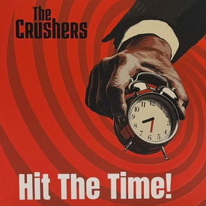 The Crushers / Hit The Time (LP)