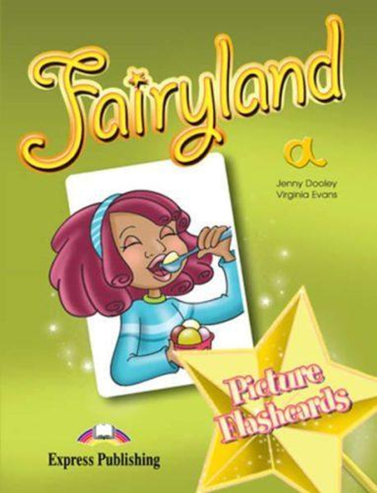 Fairyland Starter/1. Picture Flashcards. Раздаточный материал, совместимый с Starlight Starter