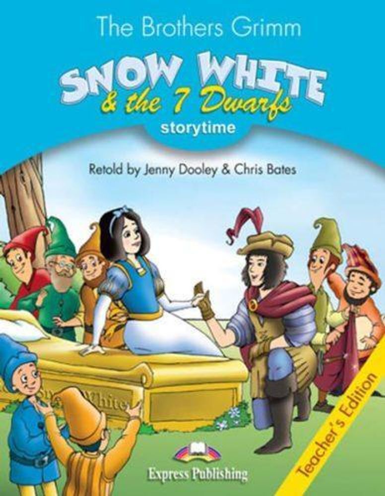 Snow White &amp; the 7 dwarfs. Белоснежка и 7 гномов. Книга для учителя