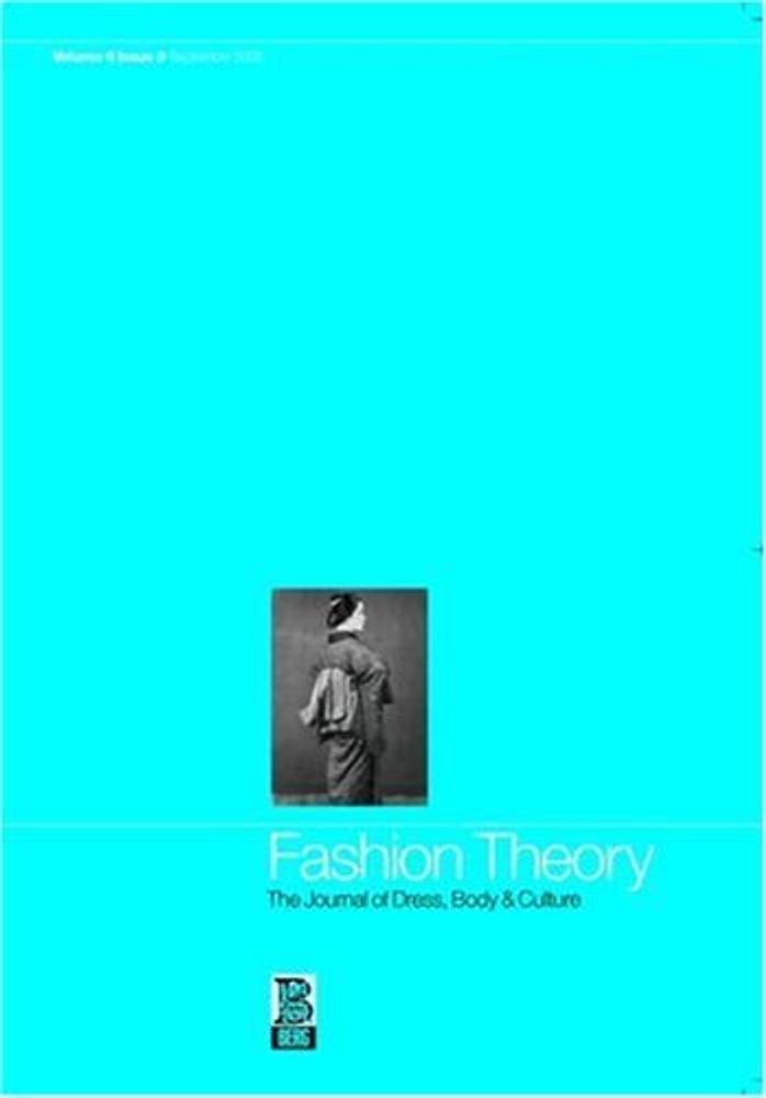 Fashion Theory: Consumption and Market Society in Israel: The Journal of Dress, Body and Culture: Consumption and Market Society in Israel v. 6, Issue 3