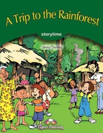 A Trip to the Rainforest. Поход в джунгли