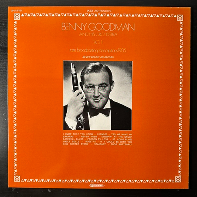 Benny Goodman And His Orchestra ‎– Rare Broadcasting Transcriptions 1935 Vol. 1 (Франция 1975г.)
