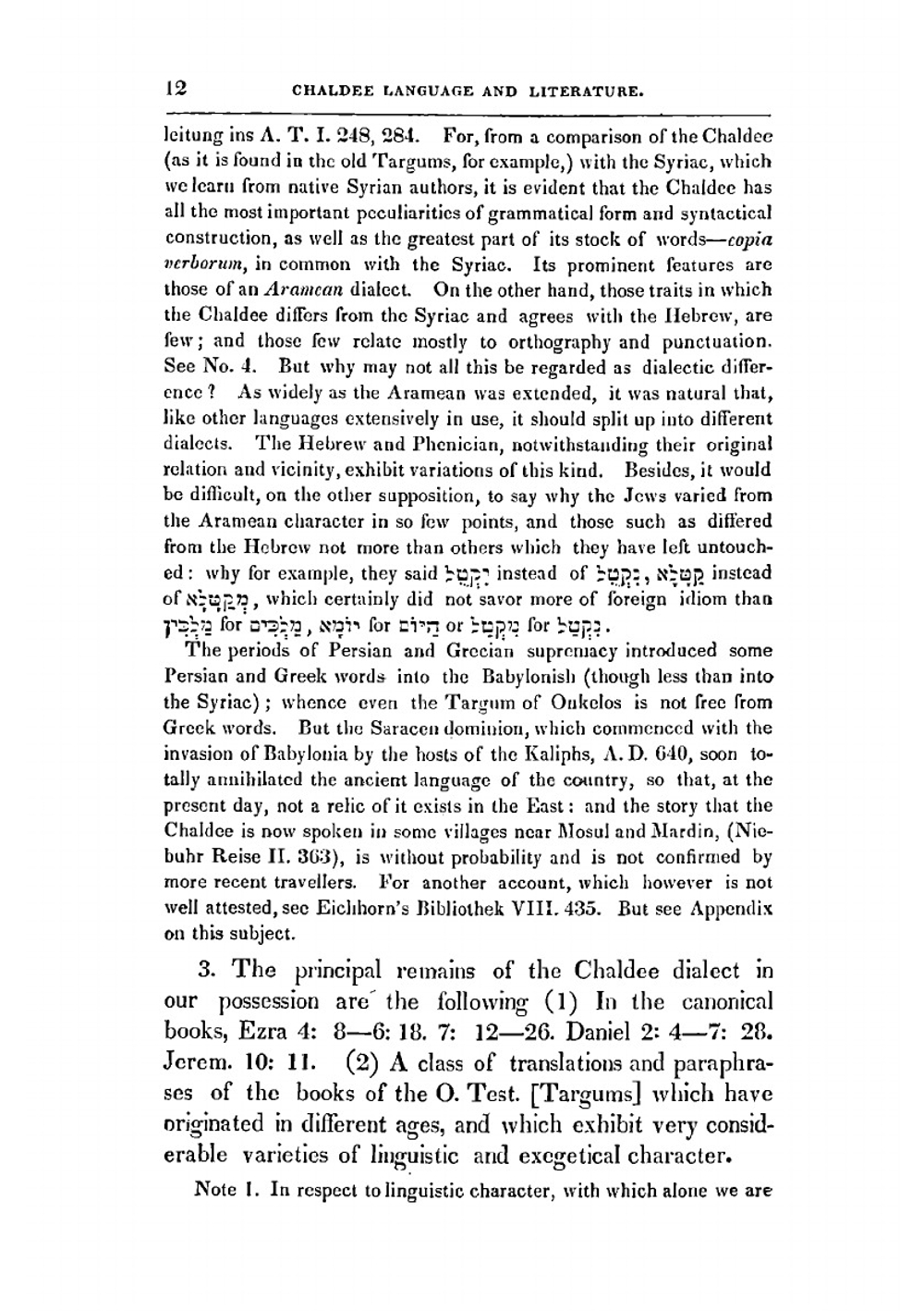 A manual of the Chaldee language. Containing a Chaldee grammar, chiefly from the German of Professor G.B. Winer ; a chrestomathy, consisting of selections from the targums, and including the whole of the Biblical Chaldee, with notes ; and a vocabulary ad | Elias Riggs
