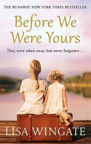 Before We Were Yours : The absolutely heartbreaking summer read of 2019