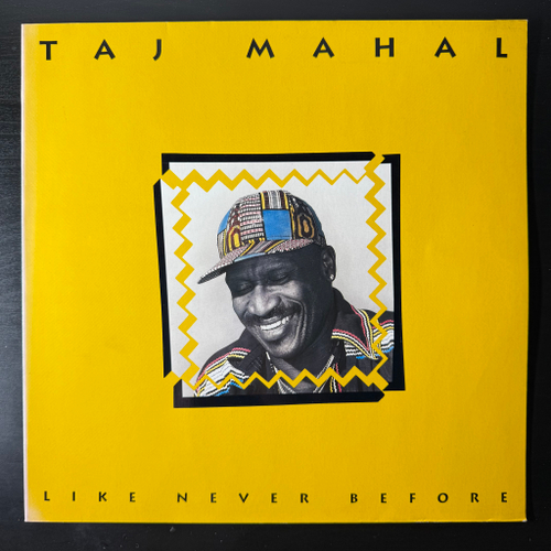Taj Mahal ‎– Like Never Before (Европа 1991г.)