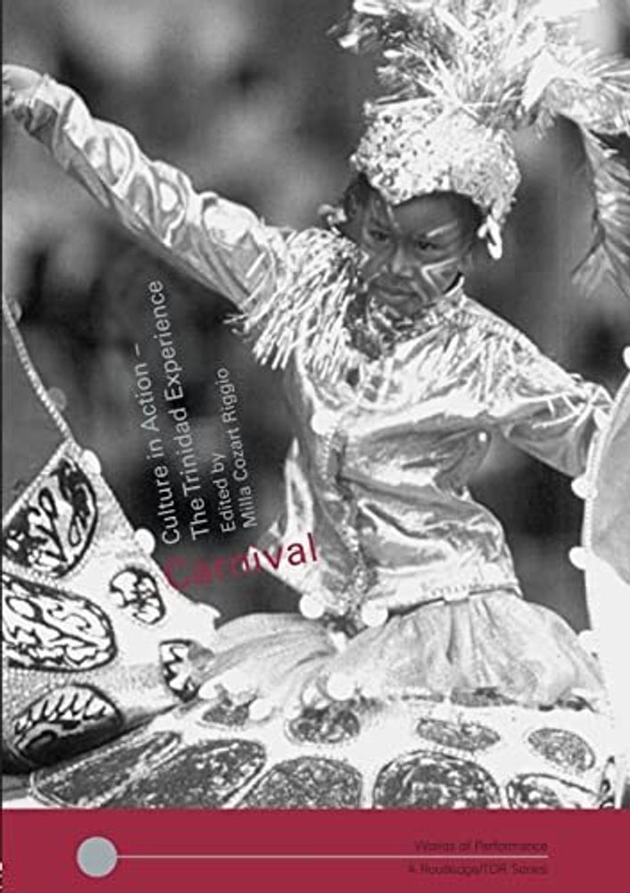 Carnival: Culture in Action – The Trinidad Experience /Распродажа
