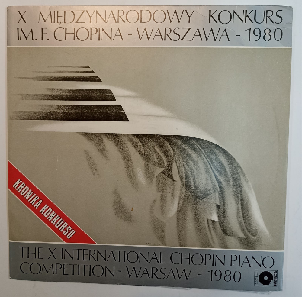 Chopin Ivo Pogorelic  X Miedzynarodowy Konkurs Im F Chopina Warszawa 1980, The X International Chopin Competition Warsaw 1980 Kronika Konkursu