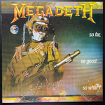 Megadeth - So Far, So Good... So What! (Европа 1988г.)