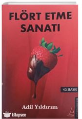 Flört Etme Sanatı (gözden Geçirilmiş Yeni)