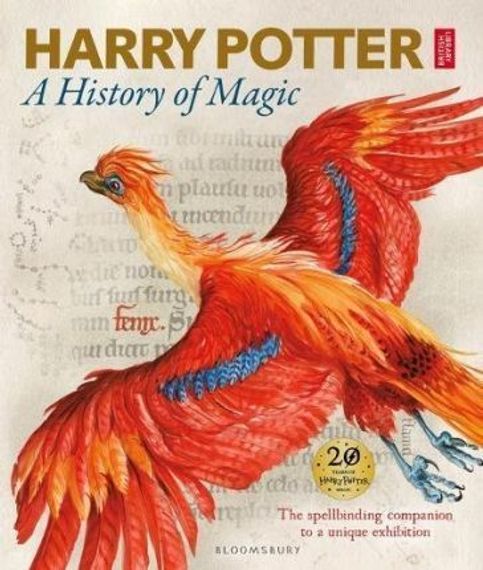 Harry Potter - A History of Magic : The Book of the Exhibition