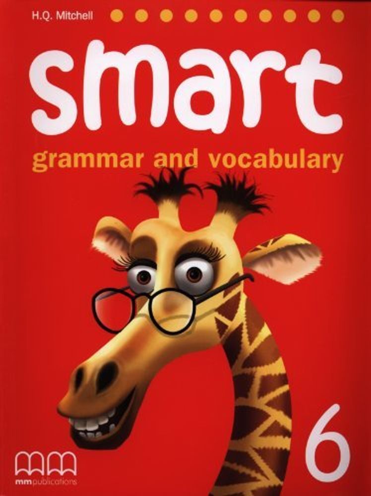 Smart Grammar and Vocabulary 6 Student&#39;s Book