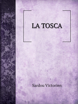 La Tosca | G. Puccini; M. Paul Ferrier