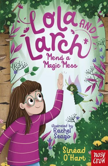 Lola and Larch Mend a Magic Mess - Lola and Larch