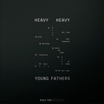 Young Fathers / Heavy Heavy (Coloured Vinyl)(LP)