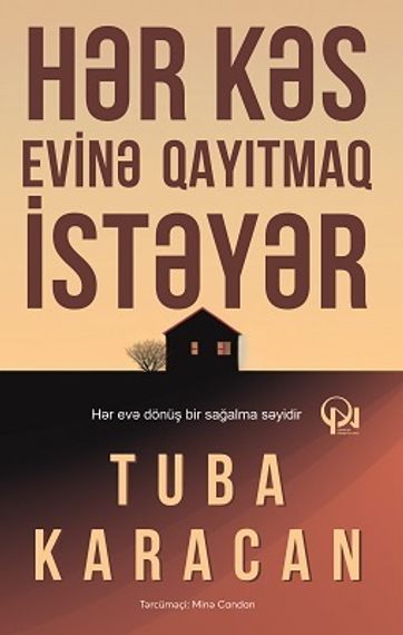 Hər kəs evinə qayıtmaq istəyər