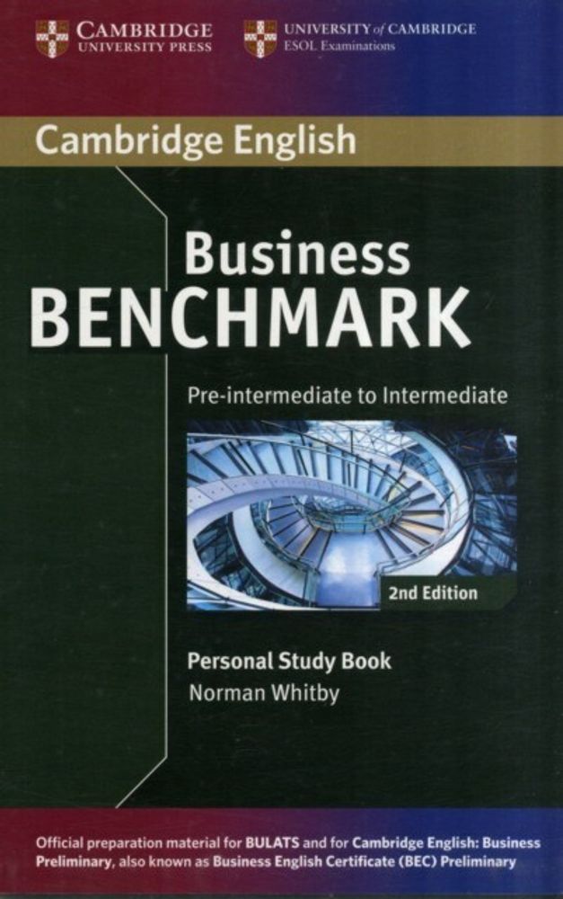 Business Benchmark 2nd edition Pre-intermediate to Intermediate BULATS and Business Preliminary Personal Study Book