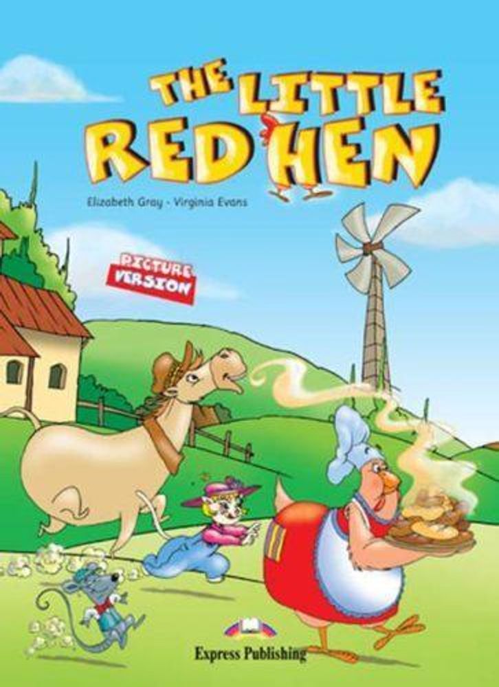 The Little Red Hen. Маленькая курочка. Книга для чтения. 5-6 лет