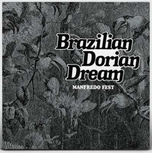 Manfredo Fest - Brazilian Dorian Dream